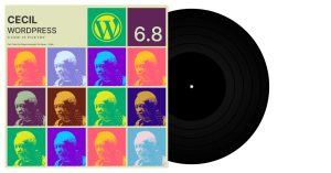 WordPress 6.8 "Cecil" 发布